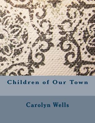 Children of Our Town